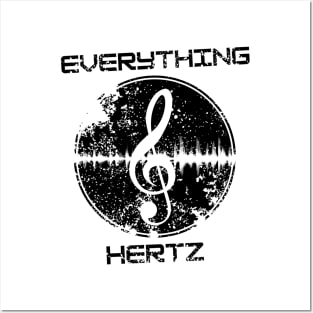 Everything hertz music design Posters and Art